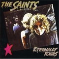 SAINTS / セインツ / ETERNALLY YOURS