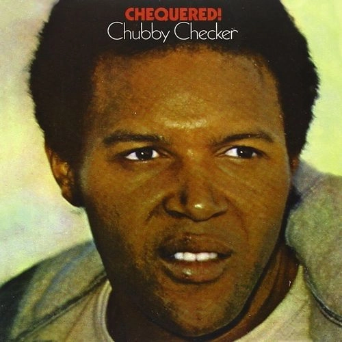 CHUBBY CHECKER / チャビー・チェッカー / CHEQURED