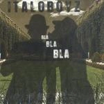 ITALOBOYZ / イタロボーイズ / Bla Bla Bla
