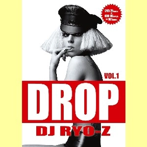 DJ RYO-Z / ＤＲＯＰ　ＶＯＬ．１