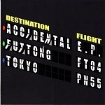 FUTTONG / ＡＣＣＩＤＥＮＴＡＬ　ＥＰ（ＣＤＲ）