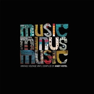 ANDY VOTEL / アンディ・ヴォーテル / MUSIC MINUS MUSIC