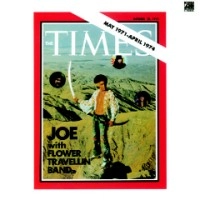 JOE YAMANAKA WITH FLOWER TRAVELLIN' BAND / ジョー山中 with F.T.B. / THE TIMES MAY 1971-APRIL 1974