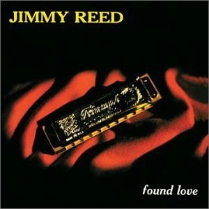 JIMMY REED / ジミー・リード / FOUND LOVE