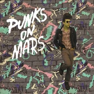 PUNKS ON MARS / PUNKS ON MARS