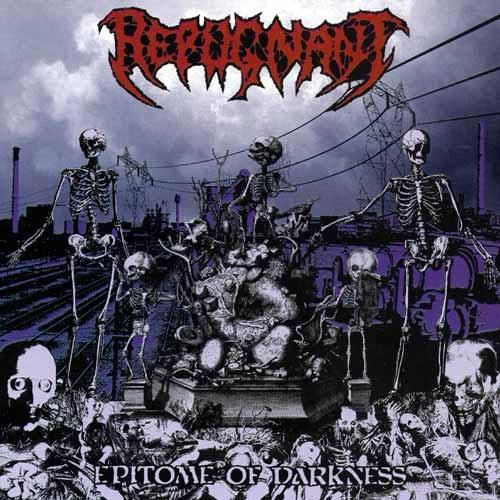 REPUGNANT / EPITOME OF DARKNESS