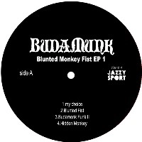 BUDAMUNK / Ｂｌｕｎｔｅｄ　Ｍｏｎｋｅｙ　FIST EP1