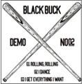 BLACK BUCK / ブラック・バック / デモ002