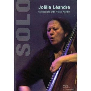 JOELLE LEANDRE / ジョエル・レアンドル / SOLO,2011