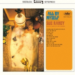 SUE RANEY / スー・レイニー / オール・バイ・マイセルフ / All By Myself