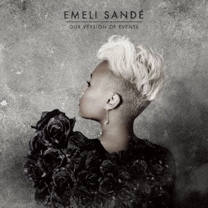 EMELI SANDE / エミリー・サンデー / エミリー・サンデー / OUR VERSION OF EVENTS