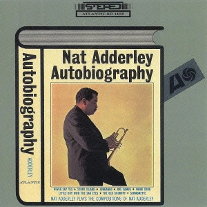 NAT ADDERLEY / ナット・アダレイ / オートバイオグラフィー / Autobiography