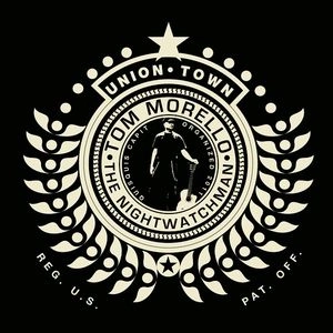 NIGHTWATCHMAN (TOM MORELLO) / ナイトウォッチマン / UNION TOWN