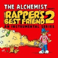 THE ALCHEMIST (HIPHOP) / ジ・アルケミスト / RAPPER'S BEST FRIEND 2