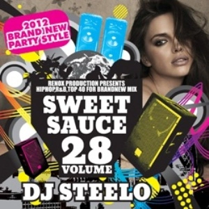 DJ STEELO / ＳＷＥＥＴ　ＳＡＵＣＥ　ＶＯＬ．２８