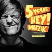 MICHEL DE HEY / 5 YEARS HEY! MUZIK
