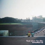 Float down the Liffey / ｓｕｎｎｙｄａｙｓ　ｅ．ｐ．（ＣＤＲ）