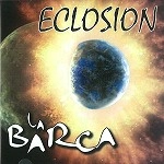 LA BARCA / ラ・バルカ / ECLOSION