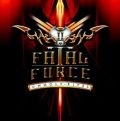 FATAL FORCE / フェイタル・フォース / アンホーリー・ライツ