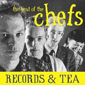 CHEFS (COW PUNK, GUITAR POP) / RECORDS & TEA:BEST OF THE CHEFS