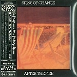 AFTER THE FIRE / アフター・ザ・ファイアー / サインズ･オブ･チェンジ（紙ジャケット／
