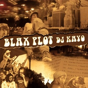 DJ KAYO / ＢＬＡＸＰＬＯＴ