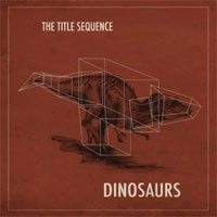 TITLE SEQUENCE / DINOSAURS / DINOSAURS (WAX STAG REMIX)