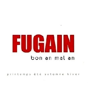 MICHEL FUGAIN / ミッシェル・フュガン / BON AN MAL AN(2CD)