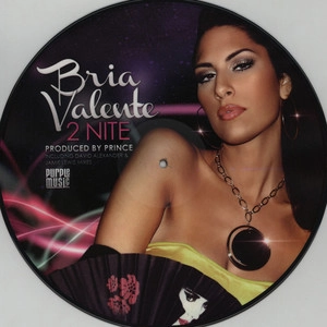 BRIA VALENTE / ブリア・ヴァレンテ / 2NITE (PICTURE DISC/LIMITED EDITION)