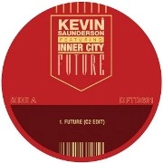 KEVIN SAUNDERSON PRES.INNER CITY / FUTURE(CARL CRAIG/KENNY LARKIN REMIXES)