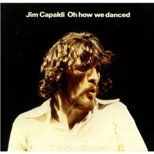 JIM CAPALDI / ジム・キャパルディ / オー・ハウ・ウィ・ダンスド