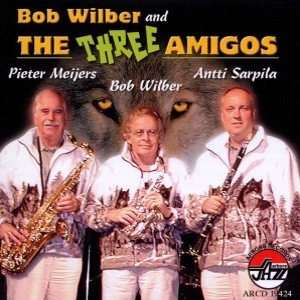BOB WILBER / ボブ・ウィルバー / THREE AMIGOS