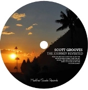 SCOTT GROOVES / スコット・グルーヴス / JOURNEY REVISITED