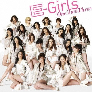 E-Girls / One Two Three / ONE TWO THREE