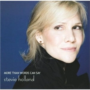 STEVIE HOLLAND / スティーヴィーホランド / MORE THAN WORDS CAN SAY