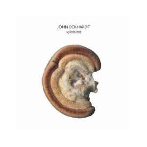 JOHN ECKHARDT / XYLOBIONT