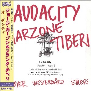 GEORGE GARZONE & FRANK TIBERI / ジョージ・ガゾーン&フランク・チベリ / AUDACITY