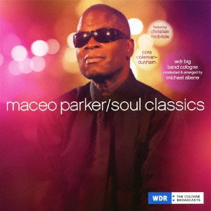 MACEO PARKER / メイシオ・パーカー / ソウル・クラシックス