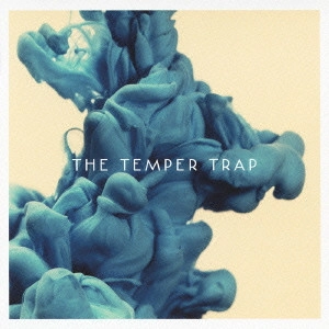 TEMPER TRAP / テンパー・トラップ / ザ・テンパー・トラップ / THE TEMPER TRAP