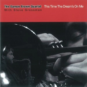 DAMON BROWN / デイモン・ブラウン / THIS TIME THE DREAM'S ON ME