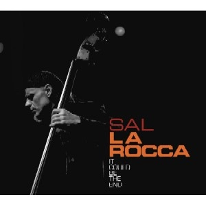 SAL LA ROCCA / IT COULD BE THE END