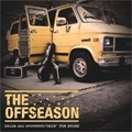 THE OFFSEASON / ジ・オフシーズン / PRIDE AND PROGRESS / GOIN' FOR BROKE