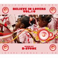 B-STONE / ＢＥＬＩＥＶＥ　ＩＮ　ＬＯＶＥＲＳ　１０