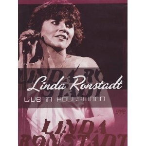 LINDA RONSTADT / リンダ･ロンシュタット / LIVE IN HOLLYWOOD (DVD
