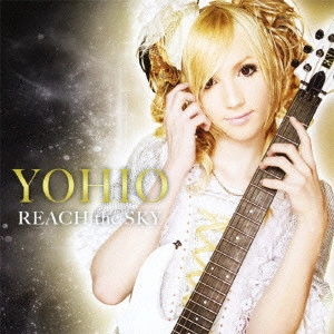 YOHIO / ヨヒオ / リーチ・ザ・スカイ<SHM-CD>