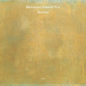 MASABUMI KIKUCHI / 菊地雅章 / SUNRISE