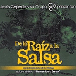 JESUS CEPEDA / ヘスース・セペーダ / DE LA RAIZ A LA SALSA - LOS EMBAJADORES DE