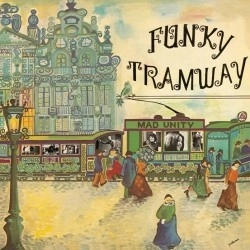 JANKO NILOVIC / ヤンコ・ニロヴィッチ / ファンキー・トラムウェイ / FUNKY TRAMWAY