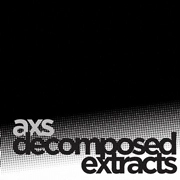 AXS / DECOMPOSED EXTRACTS