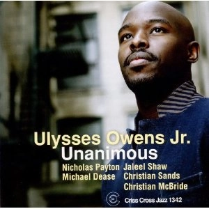 ULYSSES OWENS JR. / ユリシス・オーウェンス・ジュニア / UNANIMOUS